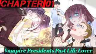 Vampire Presidents Past Life Lover Chapter 01 @cuteheart2206 #manga #comics #anime #kiss