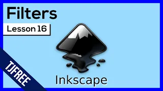 Inkscape Lesson 16 - Using Filters