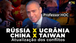 CHINA x TAIWAN | RÚSSIA x UCRÂNIA + Panorama GERAL (Professor  HOC) | Irmãos Dias Podcast #76