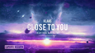 Klaas - Close To You (Naptone Bootleg) [Free Release]