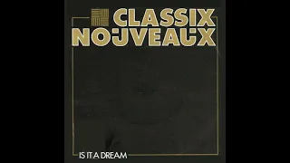Classix Nouveaux – “Is It A Dream” (UK Liberty) 1982