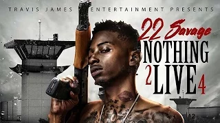 22 Savage - Relationships (Nothing 2 Live 4)