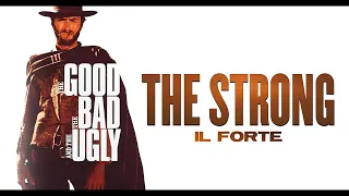 The Good, The Bad and The Ugly - The Strong ● Ennio Morricone (High Quality Audio)