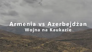 Armenia vs Azerbejdżan - Wojna na Kaukazie