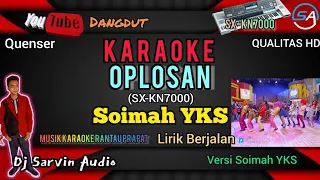 OPLOSAN KARAOKE NADA WANITA Tr-2 | Versi Soimah Yks | SX-KN7000 | By Dj Sarvin Audio