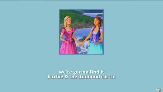 we're gonna find it - full lyrics | barbie & the diamond castle