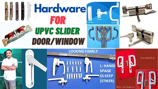 Hardware for UPVC Slider | UPVC Slider Door/Window में कोन सा  हार्डवेयर लगवायें ? |