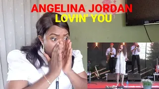 ANGELINA JORDAN - LOVIN' YOU ( FIRST TIME HEARING)