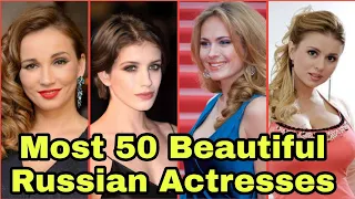 Most 50 Beautiful Hot Russian Actresses 2022 Top Beautiful Russian Actresses Russian Actresses 2022