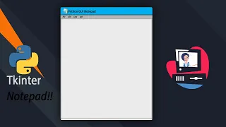 Creating a GUI Notepad In Tkinter | Python Tkinter GUI Tutorial