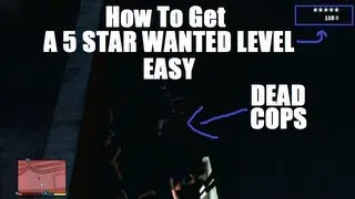 GTA V - How To Get (And Survive) A 5 Star Wanted Level EASY