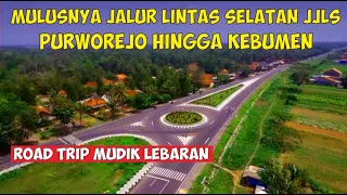 Menyusuri Jalan Baru Super Mulus di Jalur Lintas Selatan (JLS) Purworejo sampai Kebumen Jawa Tengah