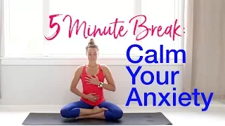 5-Minute Yoga/Meditation: Calm Your Anxiety