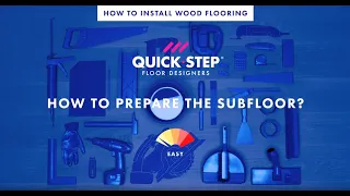 Quickstep : How to prepare your subfloor - FlooringSupplies.co.uk