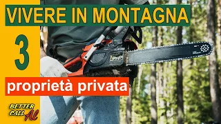 Vivere in montagna - 3 - la proprietà privata