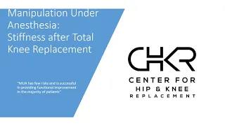 Manipulation Under Anesthesia: Stiffness After Total Knee Replacement