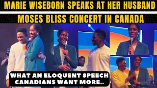 Moses Bliss Wife Marie's Speech at His Canada 🇨🇦 Live Concert That Surprised Everyone - Full Video