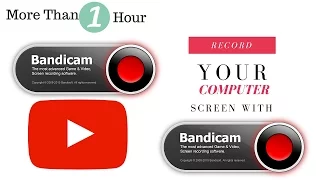 how to record your computer screen more than 1 hour with bandicam