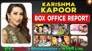 karishma kapoor all movies verdict List (1991-2023) all hit and flop films name year wise report