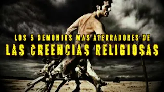 LOS 5 DEMONIOS MÁS ATERRADORES DE LAS CREENCIAS RELIGIOSAS | Davo Valkrat