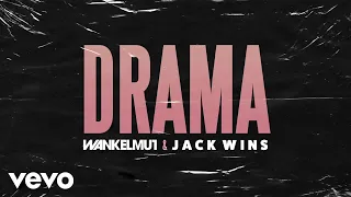 Wankelmut, Jack Wins - Drama (Lyric Video)