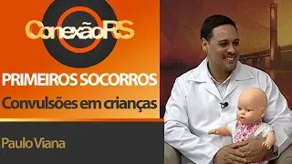 Primeiros Socorros: convulsões em crianças, o que fazer?