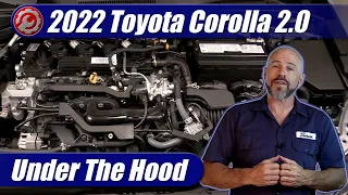 2020-2024 Toyota Corolla 2.0: Engine Explained