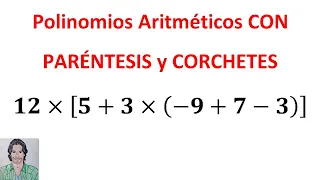 Polinomios aritméticos con PARÉNTESIS y CORCHETES operaciones combinadas de SUMA y RESTA