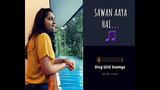 Sawan Aaya Hai(Female)| Arijit Singh|Bipasha Basu |Imran Abbas Naqvi|COVER BY SOUMYA|Tune In #Withme