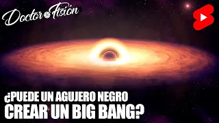 ¿PUEDE un AGUJERO NEGRO CREAR un BIG BANG? 🌌