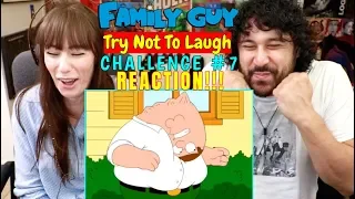 Family Guy TRY NOT TO LAUGH CHALLENGE! l Family Guy Funniest Moments #7 REACTION!!!