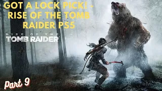 Got A Lock Pick! - Rise of the Tomb Raider PS5 Gameplay Walkthrough Part 9