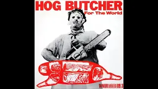 Various – Hog Butcher For The World : 80's Alternative Indie Grunge Rock Music Album Compilation LP