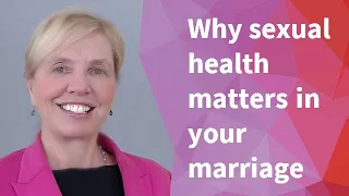 Why sexual health matters in your marriage