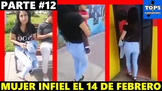 HERMOSA MUJER INFIEL el 14 de FEBRERO 😈 Parte 12