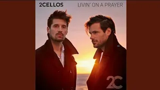 2CELLOS - Livin' on a Prayer (Radio Edit)