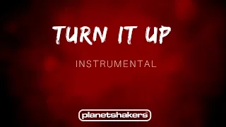 Turn It Up - Planetshakers (Instrumental)