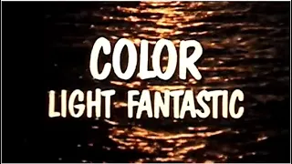 Color Light Fantastic - The Science of Color and Light - 1988