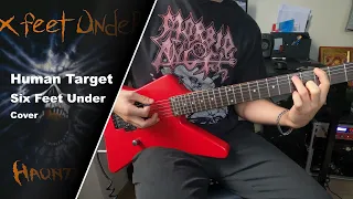 Six Feet Under - Human Target - Guitar Cover (+Tabs)