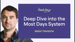 A Deep Dive Into the Most Days System