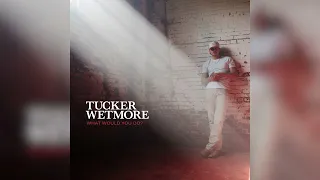 Tucker Wetmore  - What Would You Do (Audio Only)