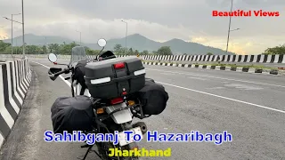 Sahibganj to Hazaribagh | 385 km Ride between the beautiful views of Jharkhand.