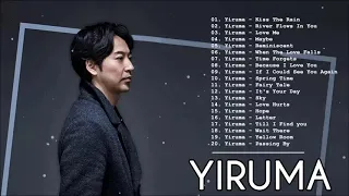 Yiruma Greatest Hits Full Album 2021 - Best Songs of Yiruma - Yiruma Piano Playlist