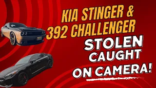 KIA STINGER & 392 CHALLENGER STOLEN CAUGHT ON CAMERA!!
