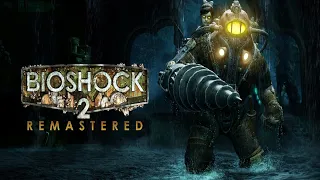BioShock 2 Remastered #1