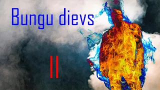 Bungu dievs 2