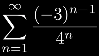 Infinite Geometric Series SUM((-3)^(n-1)/4^n)