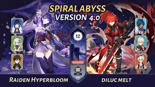 [Genshin Impact] | Raiden Hyperbloom + Diluc Melt - Spiral Abyss 4.0 | Floor 12 (9★)