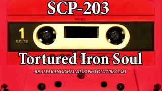 SCP Explained 203 - Tortured Iron Soul