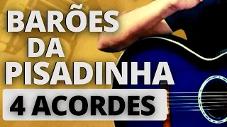 3 músicas dos Barões da Pisadinha com 4 acordes no violão (MUITO FÁCIL)